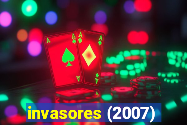 invasores (2007)